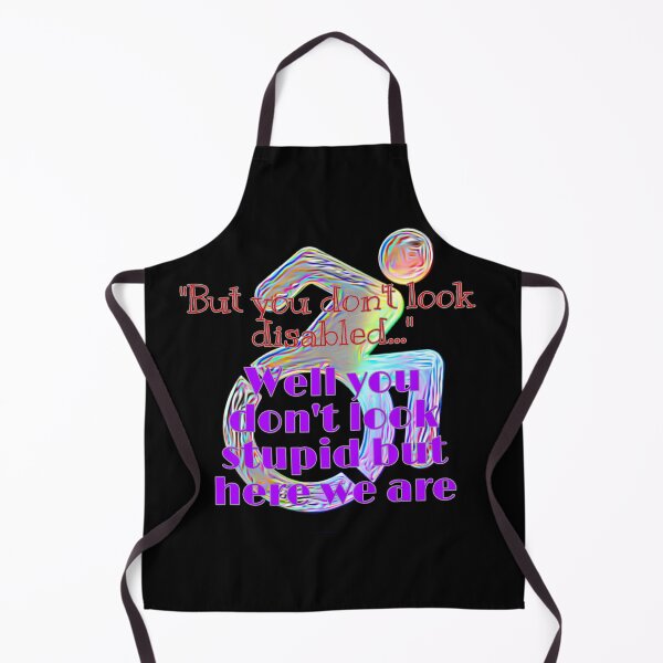 Item preview, You Don't Look Disabled  designed and sold by KnightStarrArt.