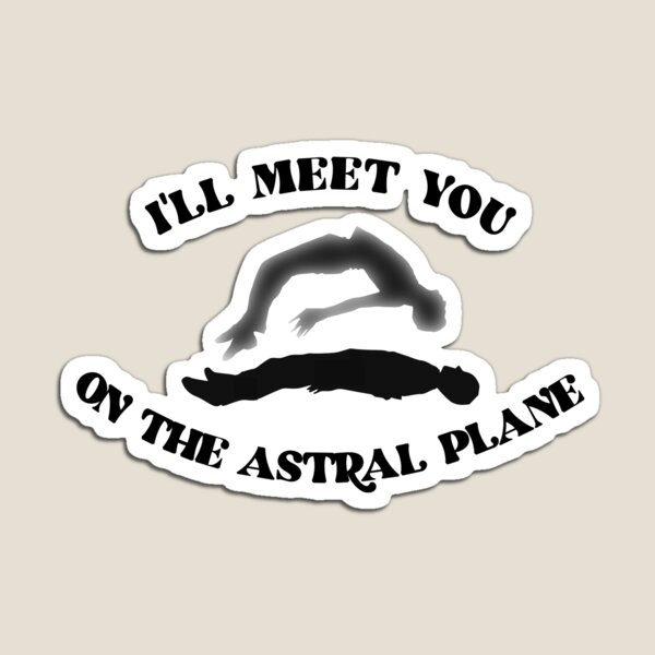 Item preview, I'll Meet You on the Astral Plane - Astral Projection designed and sold by theoralcollage.
