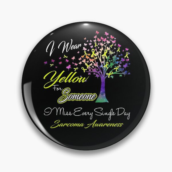 Item preview, I Wear Yellow For Someone I Miss Sarcoma Awareness designed and sold by Gillosina.