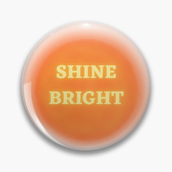 Item preview, Shine bright designed and sold by ClickATee Store .