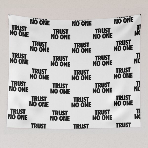 Item preview, TRUST NO ONE. designed and sold by cpinteractive.