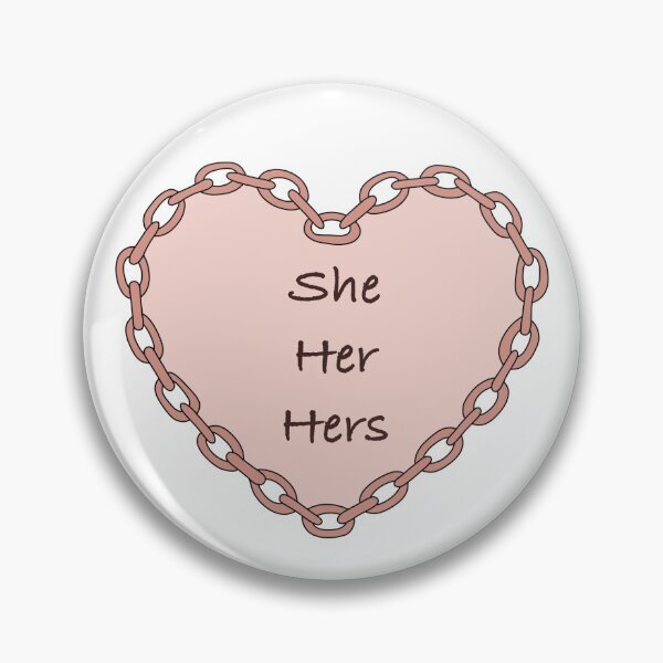 Item preview, She / her / hers heart chain pronouns designed and sold by Austin Butler.