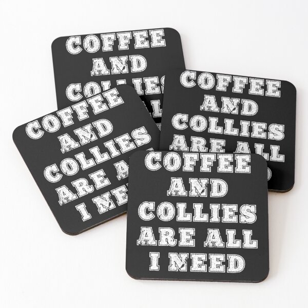 Item preview, El café y los collies son todo lo que necesito Cita divertida designed and sold by AMSonArt.