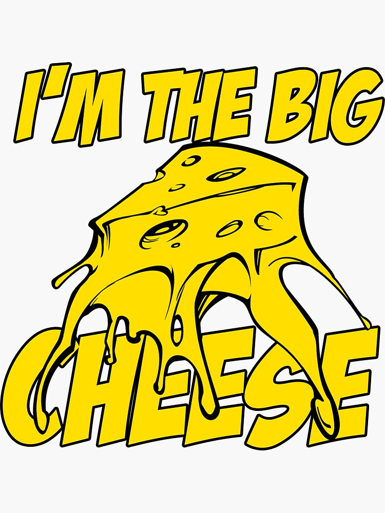 "I'm The Big Cheese Classic TShirt" Sticker for Sale by inclux Redbubble