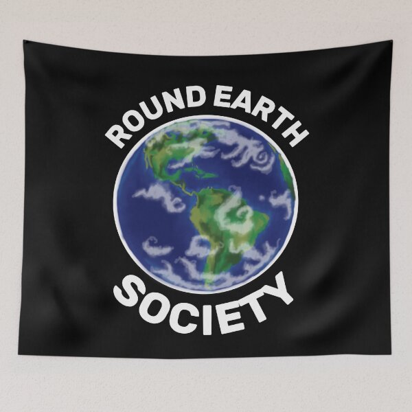 Item preview, Round Earth Society designed and sold by SarcasticWords.