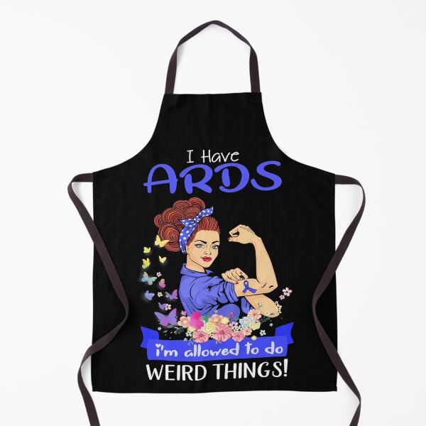 Item preview, I Have ARDS I'm Allowed To Do Weird Things designed and sold by largellie.