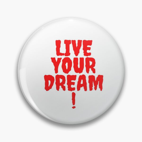Item preview, LIVE YOUR DREAM designed and sold by ubnt111.