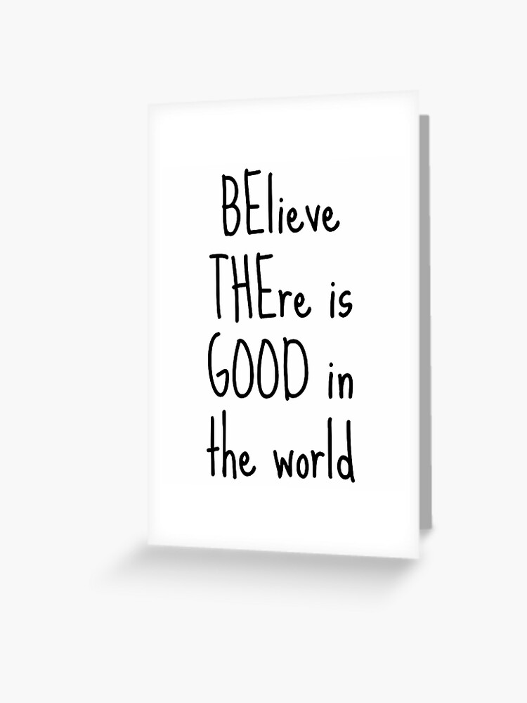 Positive Gifts - Believe There is Good in the World Inspirational