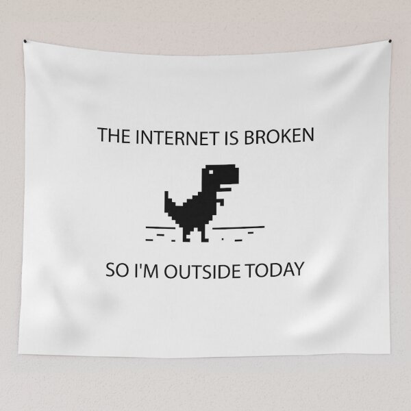 Item preview, The Internet Is Broken So Im Outside Today designed and sold by Benomi.