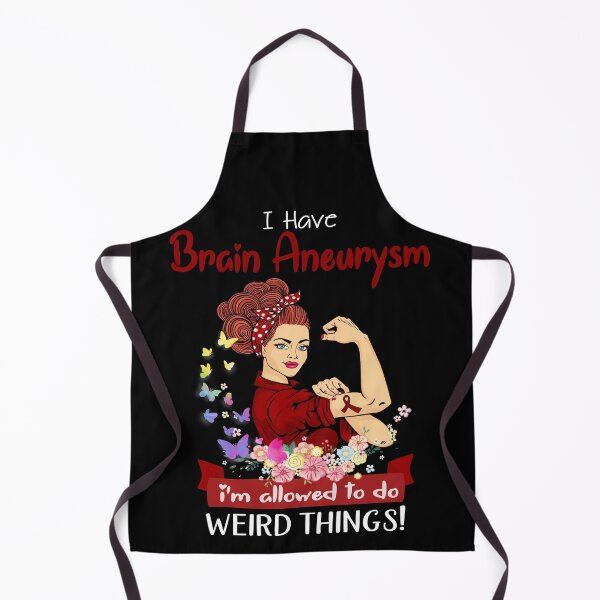 Item preview, I Have Brain Aneurysm I'm Allowed To Do Weird Things designed and sold by largellie.