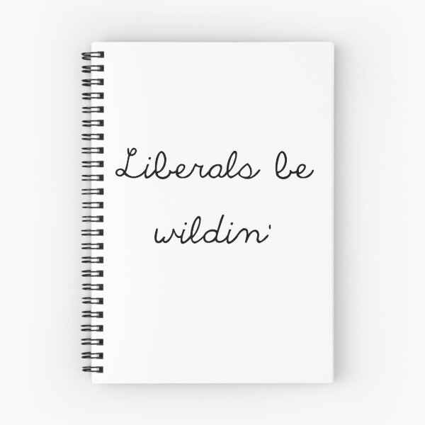 Item preview, Liberals Be Wilding designed and sold by Skylar Newbury.