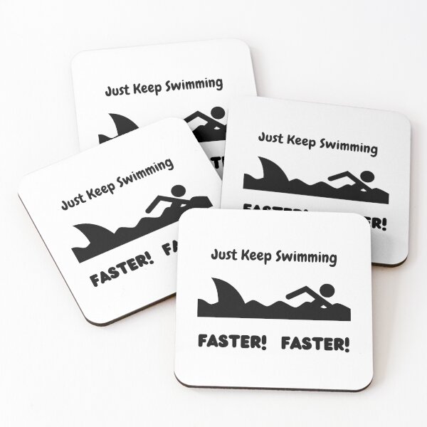 Item preview, Just Keep Swimming.  FASTER!  FASTER! designed and sold by WeTrieditatHome.