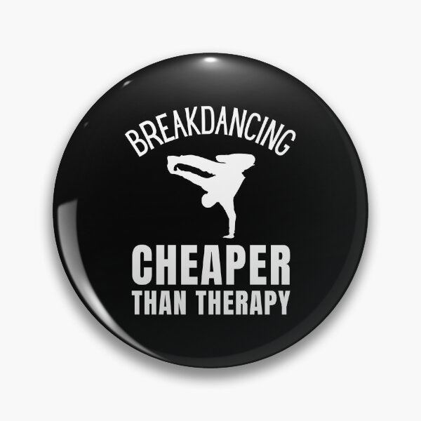 Item preview, Breakdancing Cheaper Than Therapy designed and sold by Crafty-Mornings.