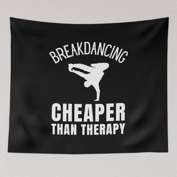 Item preview, Breakdancing Cheaper Than Therapy designed and sold by Crafty-Mornings.