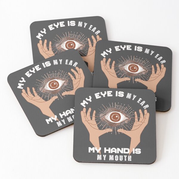 Item preview, My Eye Is My Ear - My Hand Is My Mouth  designed and sold by Hunter-Designs.