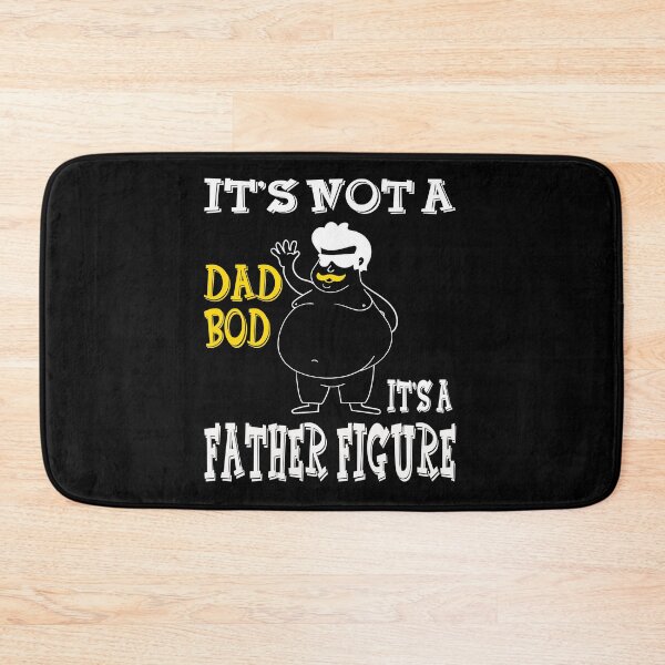 Item preview, It's not a dad bod, it's a father figure! designed and sold by mehdi-bianco.