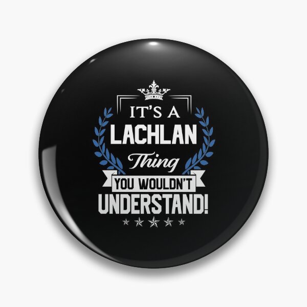 Item preview, Lachlan Name T Shirt - Lachlan Things Name 2 Gift Item Tee designed and sold by eaneyjulie.