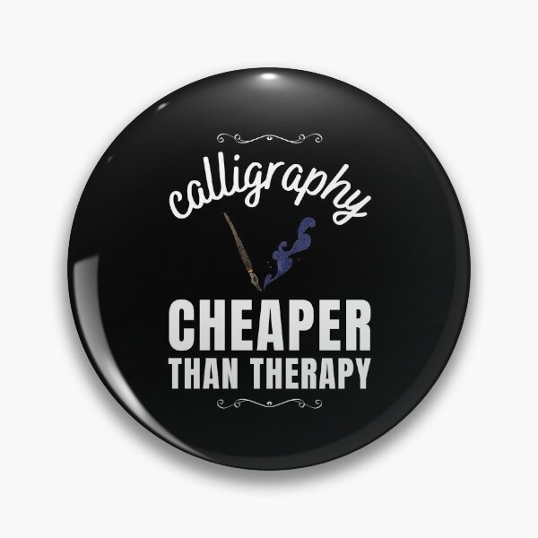 Item preview, Calligraphy Cheaper Than Therapy designed and sold by Crafty-Mornings.