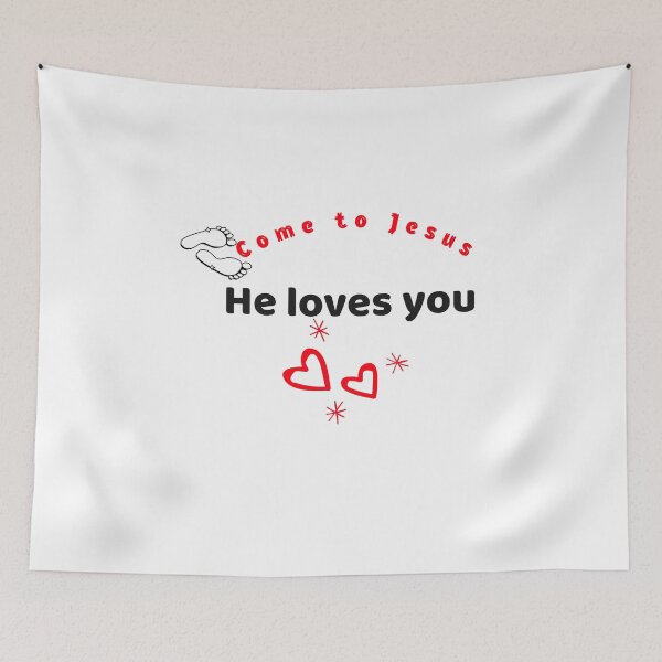 Item preview, COME TO JESUS - HE LOVES YOU designed and sold by muronicole.