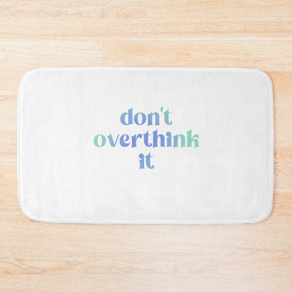 Item preview, Don’t overthink it designed and sold by DinoMars.