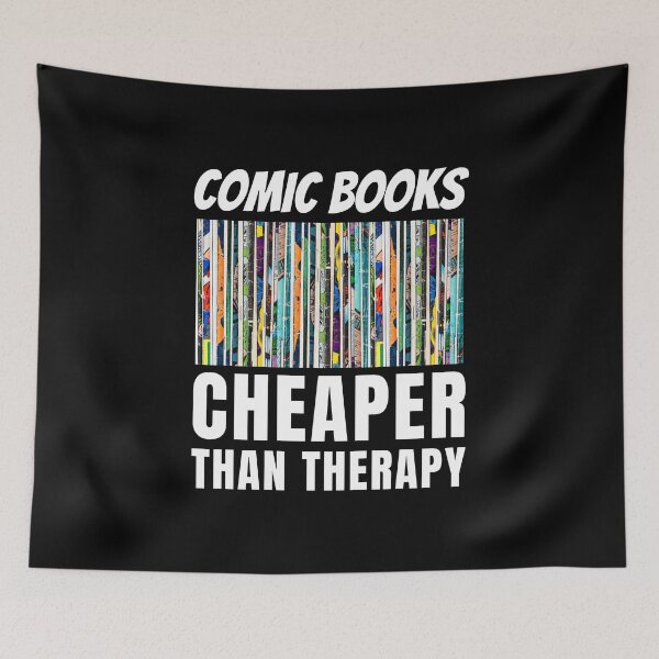 Item preview, Comic Books Cheaper Than Therapy designed and sold by Crafty-Mornings.