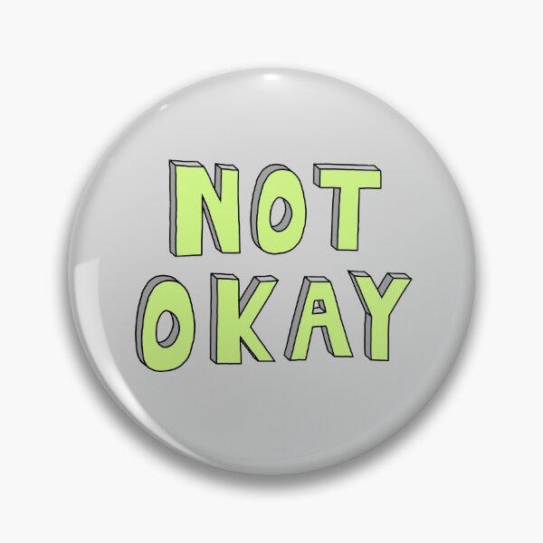 Item preview, Not Okay - Green designed and sold by TheeForestFox Shop.