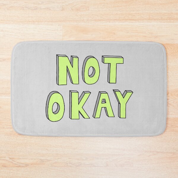 Item preview, Not Okay - Green designed and sold by TheeForestFox Shop.