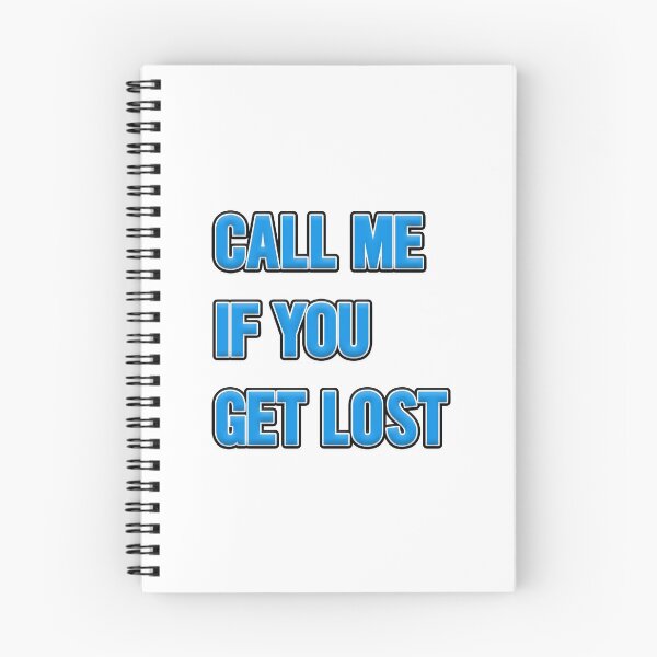 Item preview, Call Me If You Get Lost designed and sold by Gotta Escape.