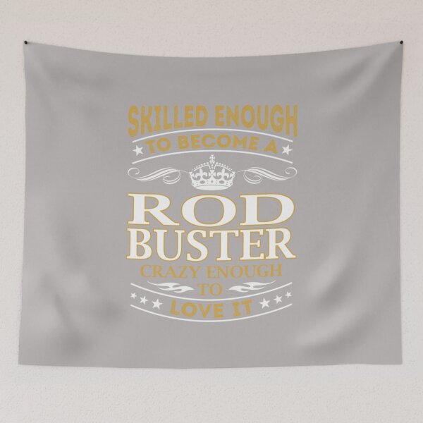 Item preview, Rod Buster Rod Buster Skilled Enough designed and sold by StefanGao.
