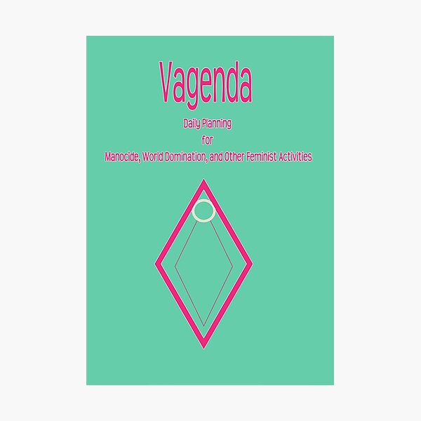 Vagenda: Daily Planning Photographic Print