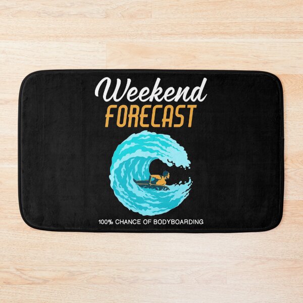 Item preview, Weekend Forecast Bodyboard Bodyboarding graphic designed and sold by jakehughes2015.
