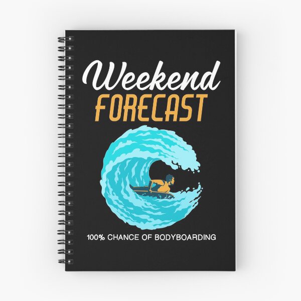 Item preview, Weekend Forecast Bodyboard Bodyboarding graphic designed and sold by jakehughes2015.