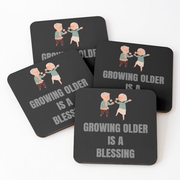 Item preview, Growing older is a blessing designed and sold by ExquisiteHut.