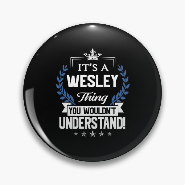 Item preview, Wesley Name T Shirt - Wesley Things Name 2 Gift Item Tee designed and sold by jennynicho.