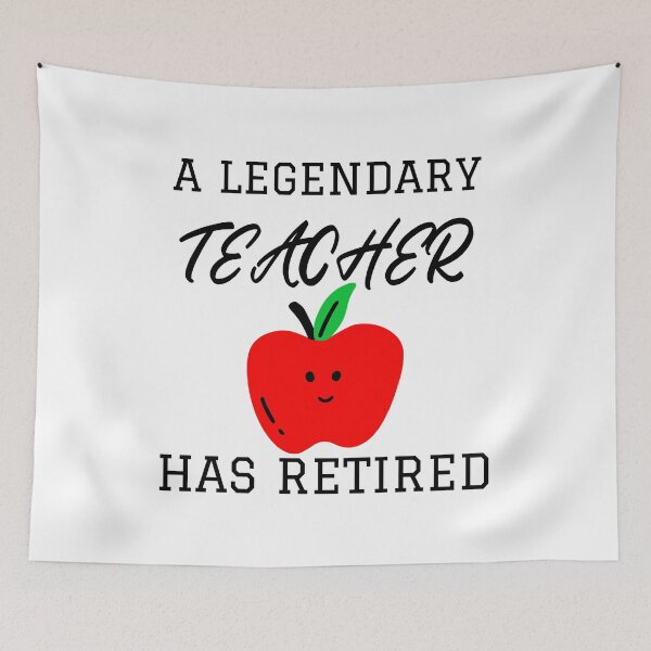Item preview, A Legendary Teacher Has Retired  designed and sold by Studioapartment.