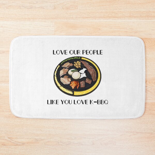 Item preview, Love our people like you love K-bbq designed and sold by Yujububu.