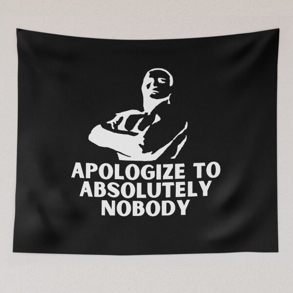 Item preview, Apologize To Absolutely Nobody Fight Funny Quote designed and sold by mirzadesign.