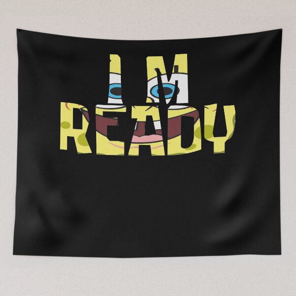 Item preview, I'm ready SpongeBob ocean chidren Film designed and sold by 2BrendaFelix.