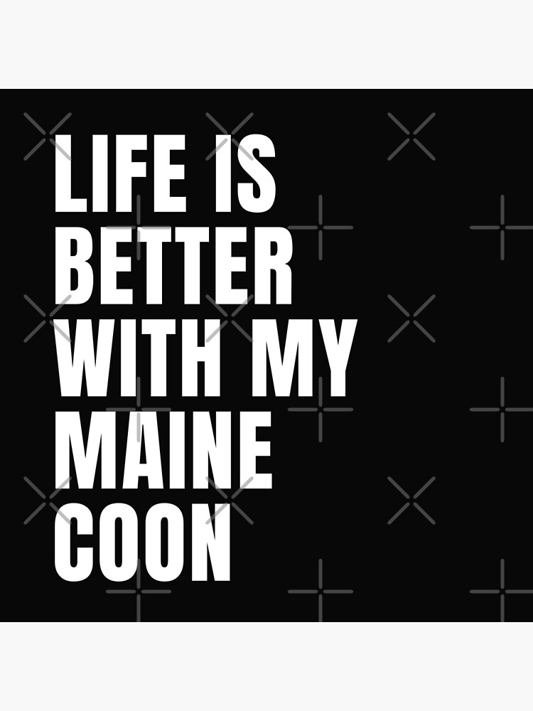 "Funny Maine Coon Cat Quotes" Poster for Sale by Redbubble