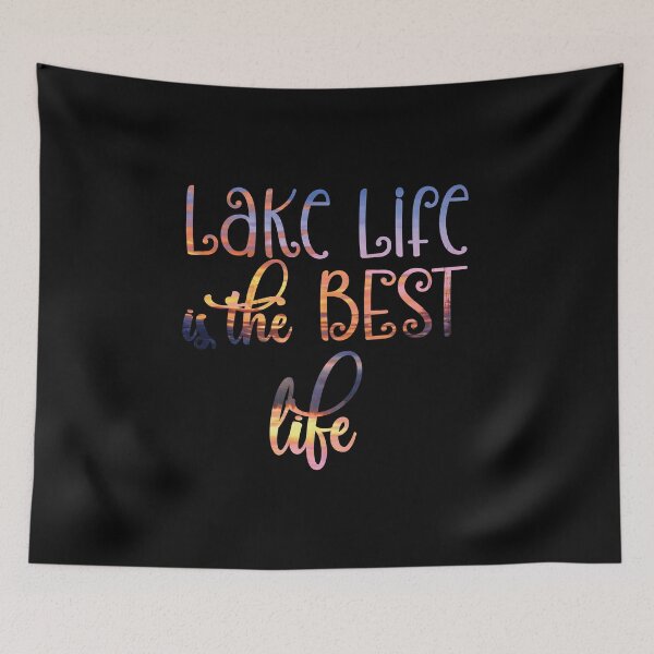 Item preview, Lake Life is The Best Life designed and sold by CharisCreatives.