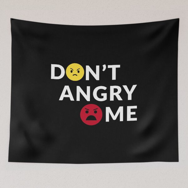 Item preview, Dont angry me designed and sold by pnkpopcorn.