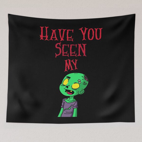 Item preview, Have you seen my zombie - zombie shirt, my zombie, zombie toys designed and sold by mr&mrsmalik malik.