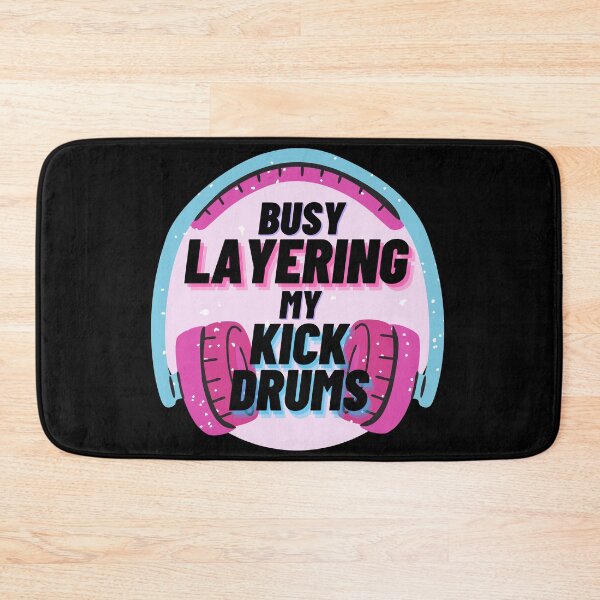 Item preview, Cool Music Producer Graphic, Busy Layering My Kick Drums designed and sold by Amovar.