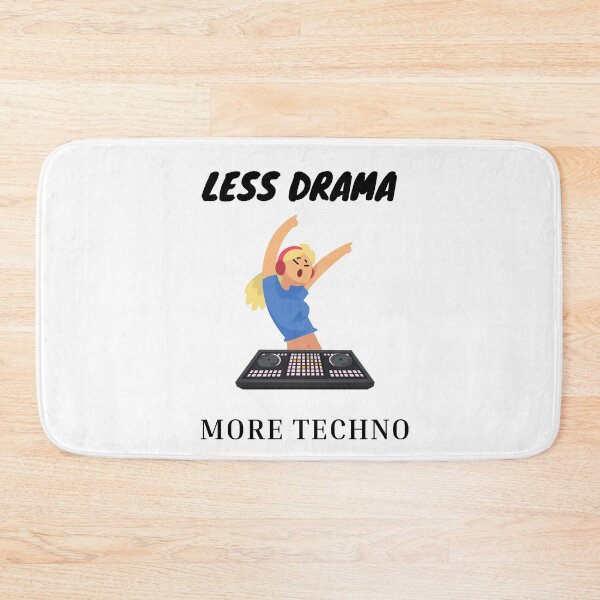 Item preview,   Less drama more techno designed and sold by 77ART.