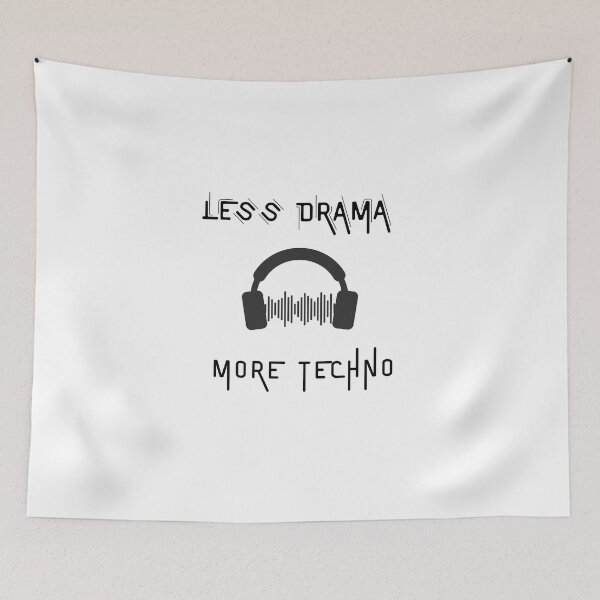 Item preview,  Less drama more techno designed and sold by 77ART.