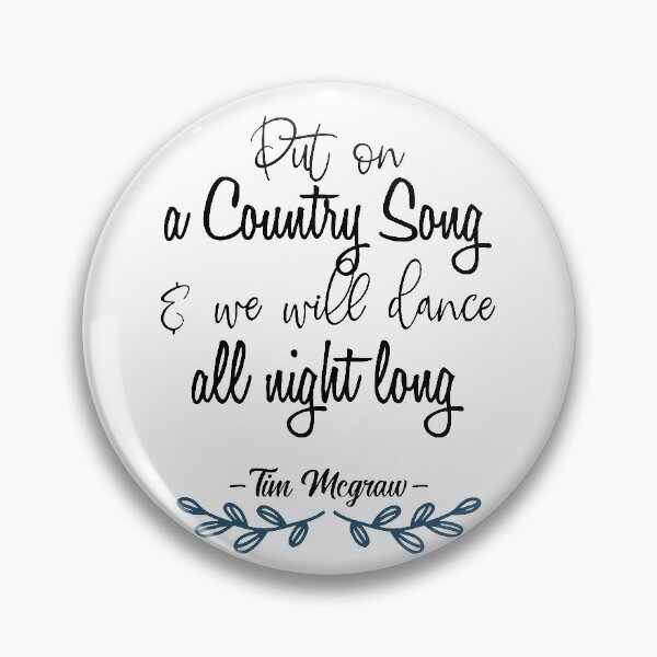 Item preview, Put on a country song - Tim McGraw designed and sold by CharisCreatives.