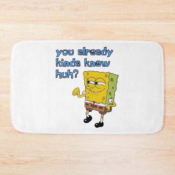 Item preview, You already kinda knew huh? SpongeBob ocean chidren Film designed and sold by 2BrendaFelix.