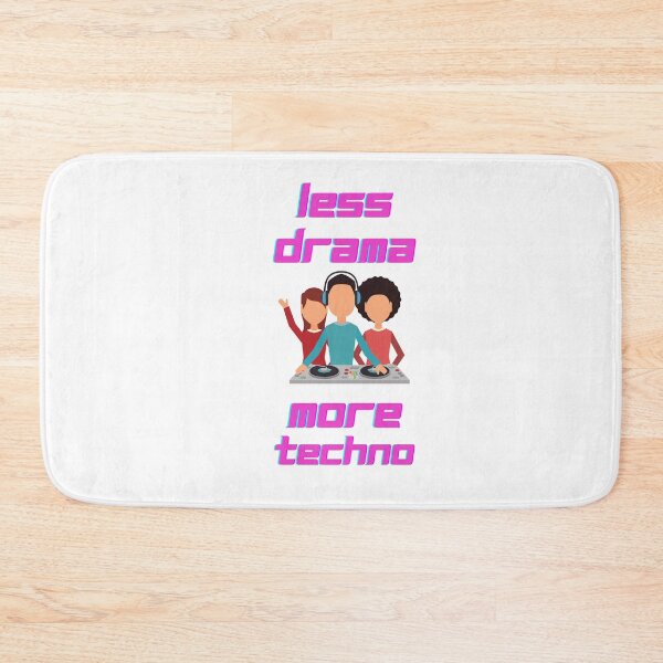 Item preview,   Less drama more techno designed and sold by 77ART.