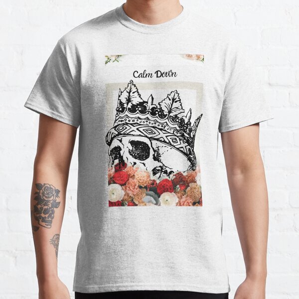 Calm Down Fatal Flower Classic T-Shirt