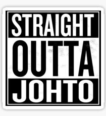 Straight Outta Johto Sticker